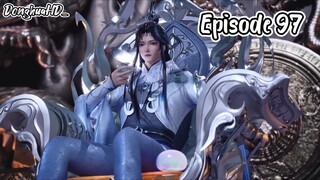 New EP97 | 100.000 Years of Refining Qi - 1080p HD Sub Indo