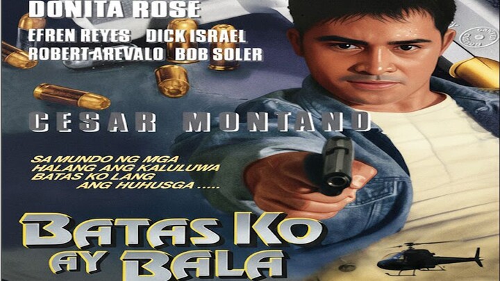 BATAS KO AY BALA 1996 // CESAR MONTANO