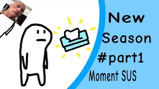 Ketika Lu mau Melakukan Hal yang SUS|New Season Part1