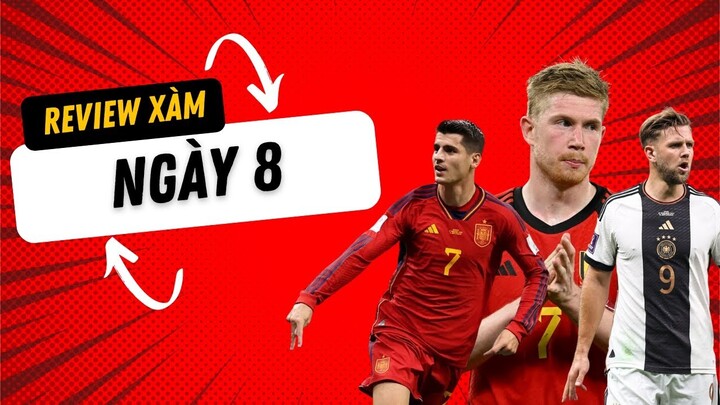 Quá cảm xúc, quá mãn nhãn, thế này mới là World Cup chứ | Review xàm ngày #8