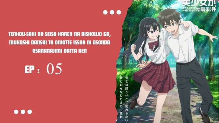 Ternyata, gadis cantik yang anggun di ujung langit itu adalah teman masa kecilku Ep 05 (sub Indo)