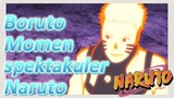 Boruto Momen spektakuler Naruto