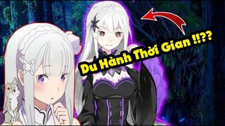 Emilia Chính Là Satella Phiên Bản Quá Khứ ??? Giả Thuyết Re Zero