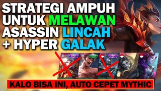 BONGKAR STRATEGI AMPUH Lawan ASASSIN LINCAH dan HYPER GALAK - Mobile Legends