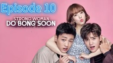 STRONG WOMAN DO BONG SOON EPISODE 10 [TAGALOG DUBBED]