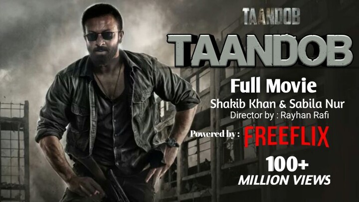 Taandob(তান্ডব) Full Movie | Shakib Khan |Sabila Nur | JayaAhsan |Eid ul Azha 2025 | Free flix