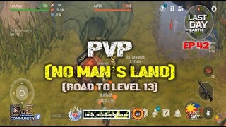 DAILY PVP EP 42 / (ROAD TO LEVEL 13)- Last Day On Earth: Survival