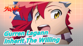 [Gurren Lagann] Surpass Your Limits And Inherit The Willing