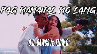 Pagmamahal Mo Lang - Skusta Clee, O.C. Dawgs & Flow G (Audio) | New Song 2022