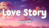 Taylor Swift - Love Story (Lyrics) ｜ Love Yourself,Memories,Mirrors...