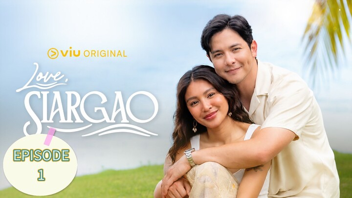 Love, Siargao EPISODE 1