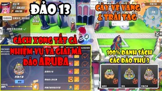 One Piece Fighting Path - Cách Hoàn Thành Full 100% Nhiệm Vụ ĐẢO 13 ARUBA & Cày Vé Vàng