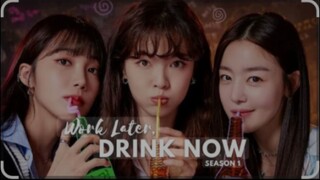 WORK LATER, DRINK NOW  EPISODE 1 SEASON 1 TAGALOG