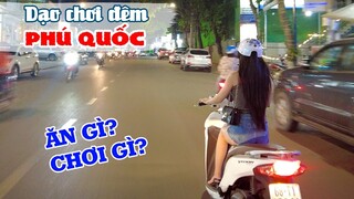 Thuê Xe Máy khám phá phố đêm Phú Quốc: Ăn Gì? Chơi Gì? Ở Đâu? | DU LỊCH PHÚ QUỐC TỰ TÚC