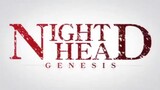 NIGHT HEAD GENESIS EP9 (ENG SUB)