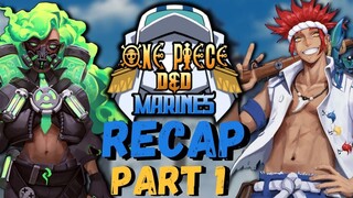 One Piece MARINES D&D Recap Part 1 - Episode 1 to 26 (MARINE HUNTERS ARC - MYTH PIRATES ARC)