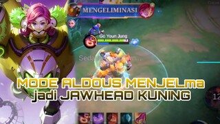 MODE ALDOUS MENJELMA JADI JAWHEAD KUNING