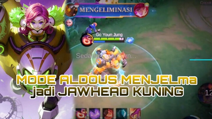 MODE ALDOUS MENJELMA JADI JAWHEAD KUNING