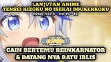 CAIN BERTEMU DENGAN REINKARNATOR | Lanjutan Anime Tensei Kizoku No Isekai Boukenroku - Novel