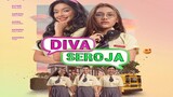 Diva Seroja (Episode 1)