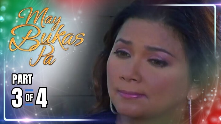 May Bukas Pa | Episode 21 (3/4) | May 30, 2024