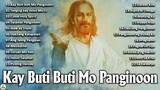Kay Buti buti Mo Panginoon With Lyrics - Tagalog Christian Songs Collection Play