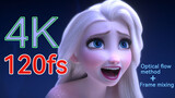 [Film]4K 120 Frame: Frozen 2