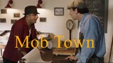 Mob Town - 2019 HD