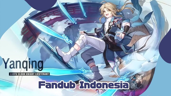 FANDUB INDONESIA "Yanqing - Pisau Es yang Ditempa dan Diasah" | Honkai : Star Rail