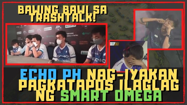 ECHO PH NAG-IYAKAN SA PRESS CON PAGKATAPOS ILAGLAG NG SMART OMEGA SA PLAYOFFS