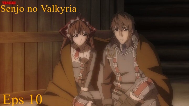 Senjou no Valkyria Sub Indo Ep-10
