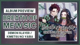 【mew】Demon Slayer / Kimetsu no Yaiba Cover Album - Preview ║ "Breath of Mewsic"