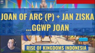 JOAN OF ARC PRIME & JAN ..GOKILLL [ RISE OF KINGDOMS INDONESIA ]