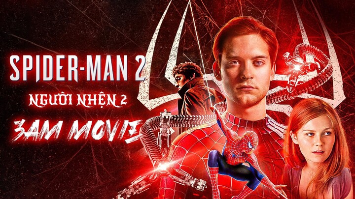 Người Nhện 2 (Spider Man 2 2004) Full HD Thuyết Minh