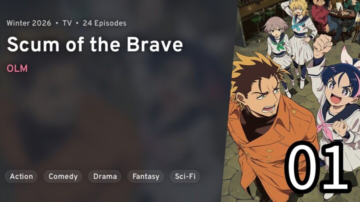 EP 01 Yuusha no Kuzu | Scum of the Brave
