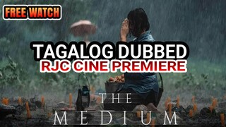 THE M3D1UM TAGALOG DUBBED COURTESY OF RJC CINE PREMIERE