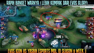 LEBIH KOMPAK DARI EVOS GLORY! ALPHA JUNGLER GAME 3 EVOS ICON VS YASBIH ESPORTS MDL S9