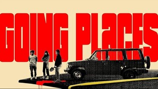 Going Places – SUBTITLE INDONESIA (2025)