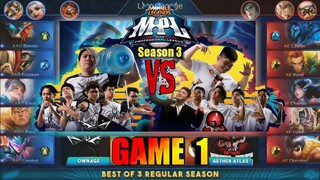 Game1 Aether Atlas VS AA Ownage | MPL PH S3 Regular Season