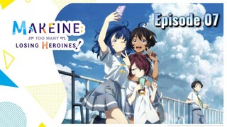 Makeine: Too Many Losing Heroines episode 07 in Hindi dub