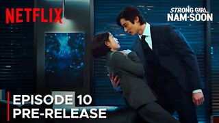 Strong Girl Nam-soon | Episode 10 Pre-Release | Lee You Mi | Byeon Woo Seok {ENG SUB}