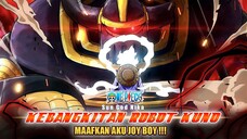 ONE PIECE 1111 ! KEBANGKITAN ROBOT KUNO! ALASAN ROBOT KUNO MEMINTA MAAF KEPADA JOYBOY!