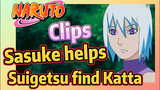 [NARUTO]  Clips |  Sasuke helps Suigetsu find Katta