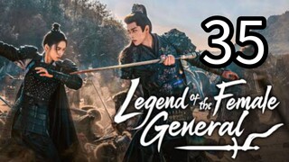 35  女将传奇 Nǚjiāng chuánqí [Myth Of The Female General ].... ❤️🇨🇳
