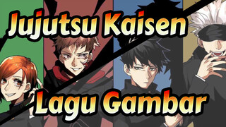 [Jujutsu Kaisen] Lagu Gambar (Semua Dengan Sub.)_E