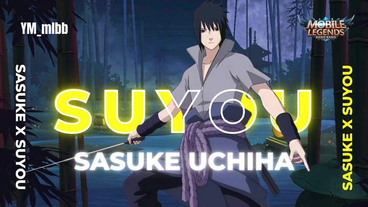 Suyou x Sasuke Uchiha | Pake Skin Ini Tambah Overpower Cuy Di Explane | Mobile Legend Bang Bang