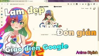 Làm Đẹp Google Đơn Giản Bằng Stylish || Google - sama.