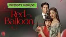 RED BALLOON TAGALOG EPISODE 2