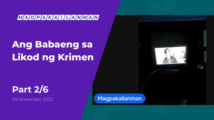 PART 2/6: Ang Babaeng sa Likod ng Krimen • November 29, 2025 | Magpakailanman