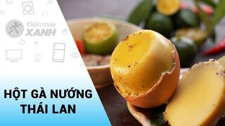 Cách làm Hột gà nướng Thái, chấm muối tiêu chanh ngon xỉu | Vào bếp cùng Điện máy XANH